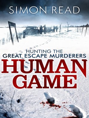 cover image of Human Game--Hunting the Great Escape Murderers